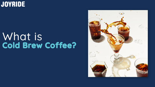 What is Cold Brew?